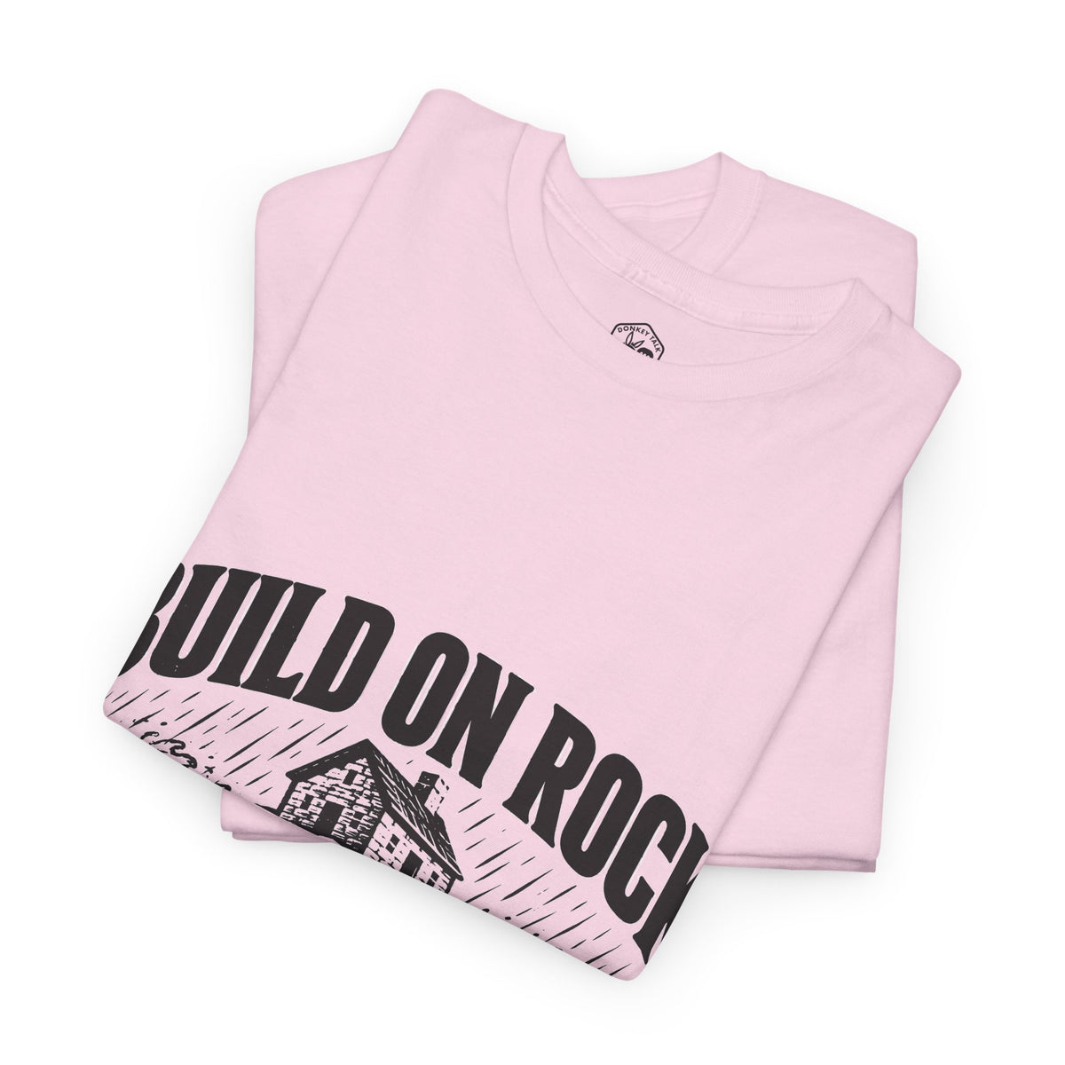 Build on Rock T-Shirt | Matthew 7:24-25 Christian Graphic Tee