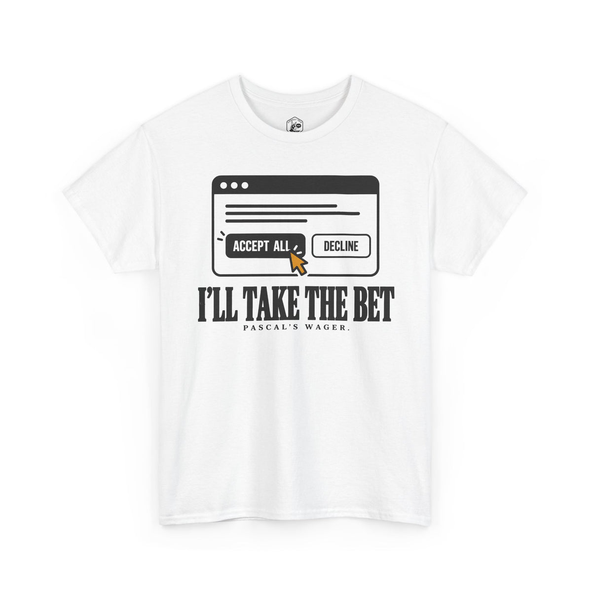I'll Take the Bet Pascal's Wager T-shirt – Donkey Talk graphic tee