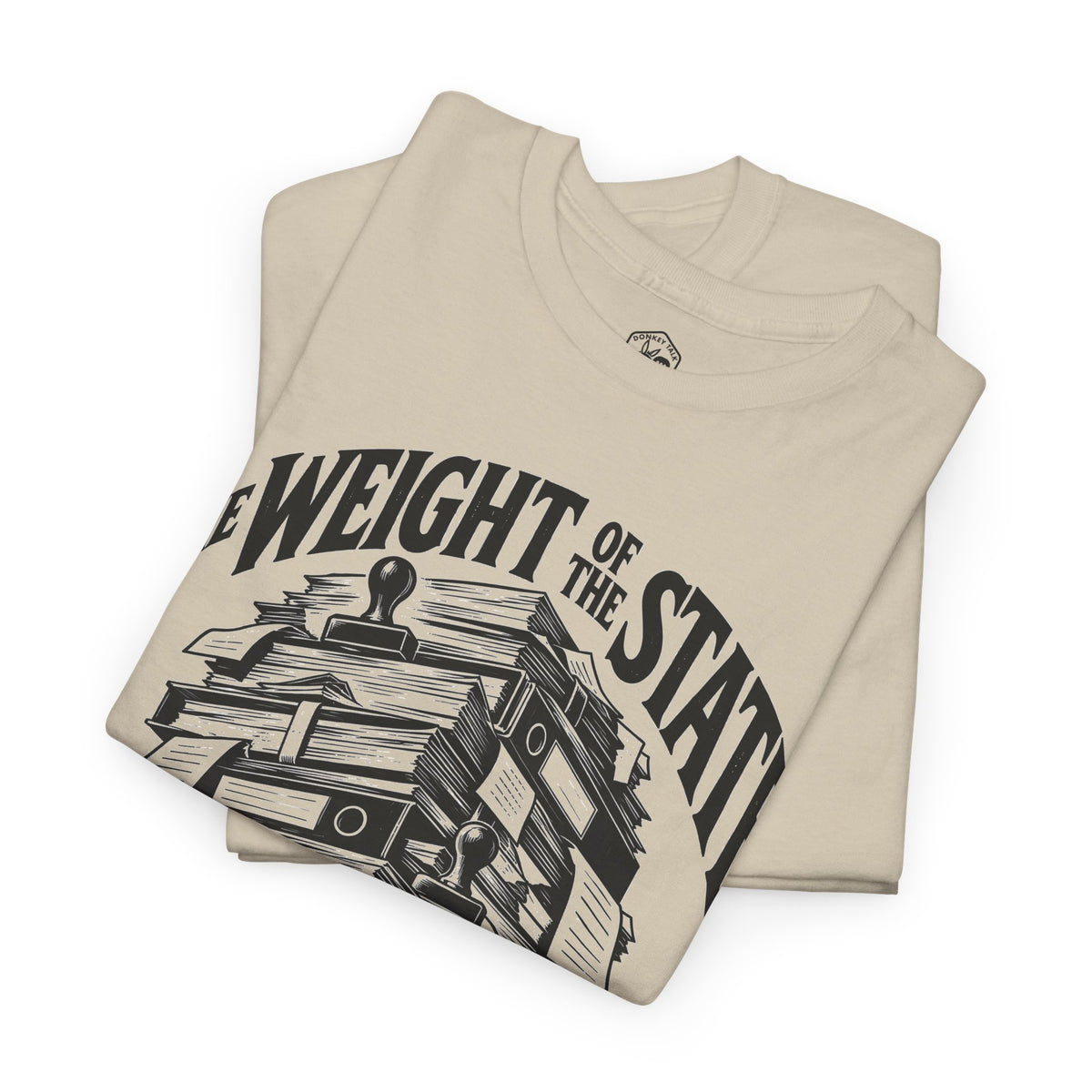 The Weight of the State T-shirt – Donkey Talk graphic tee