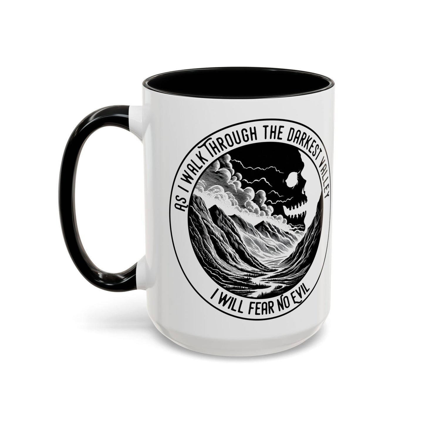 Skull Valley Coffee Mug — “As I Walk Through the Darkest Valley I Will Fear No Evil” 11/15oz