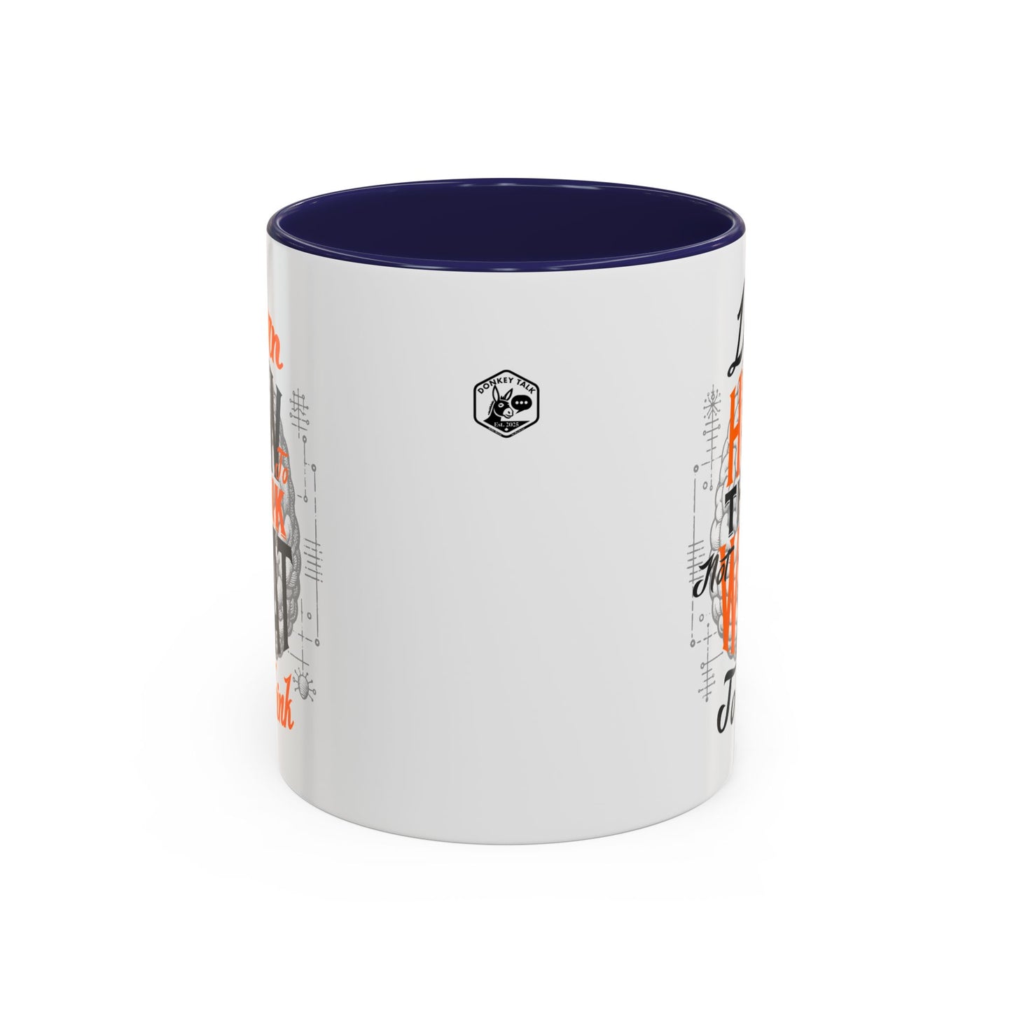 Accent Coffee Mug - "Learn How to Think, Not What to Think" Inspirational Quote Mug
