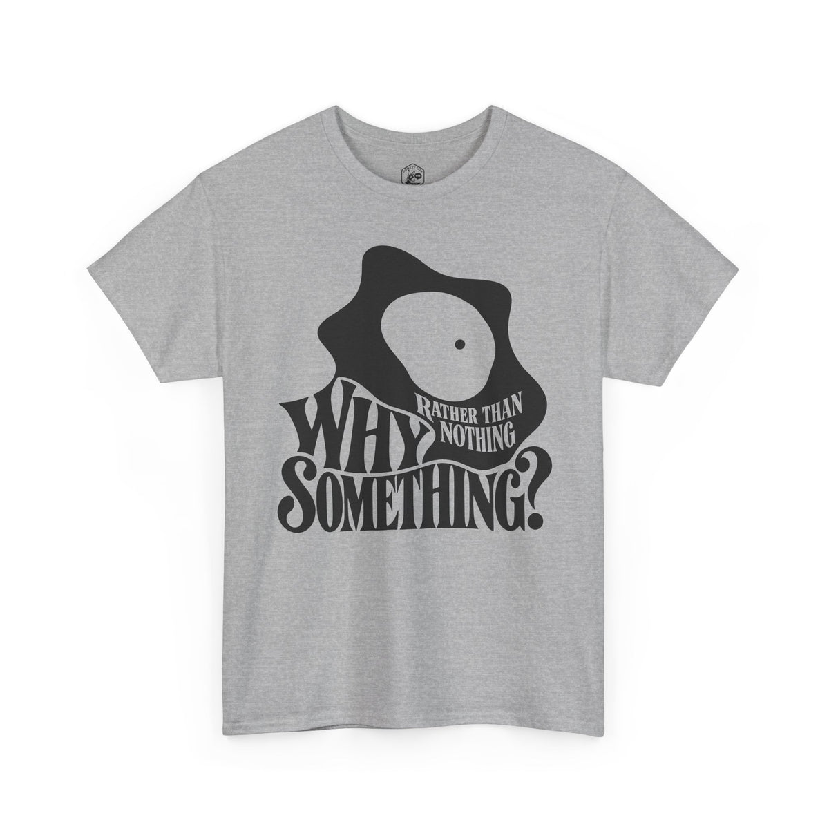 Why Something Rather Than Nothing Leibniz T-shirt – Donkey Talk graphic tee