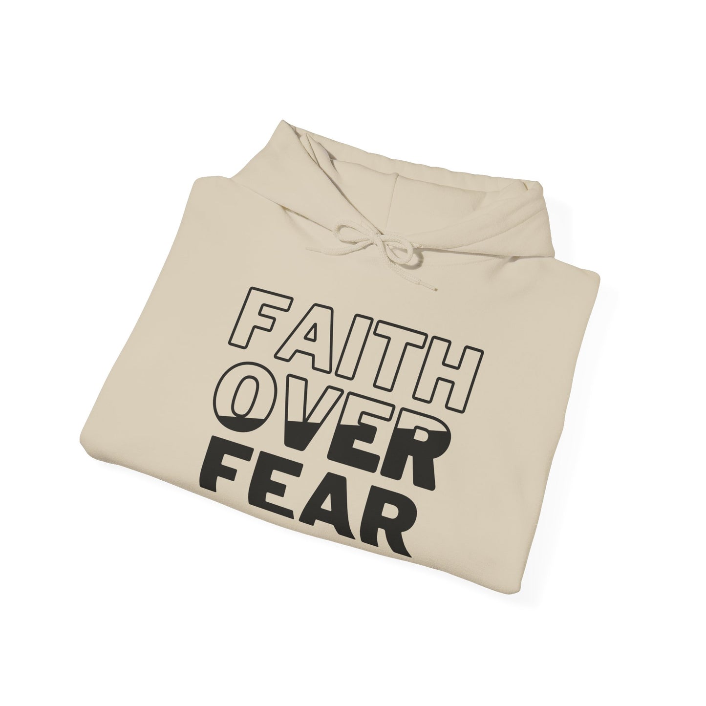 Faith Over Fear Unisex Hooded Sweatshirt | Comfortable & Inspirational Hoodie for Everyday Wear