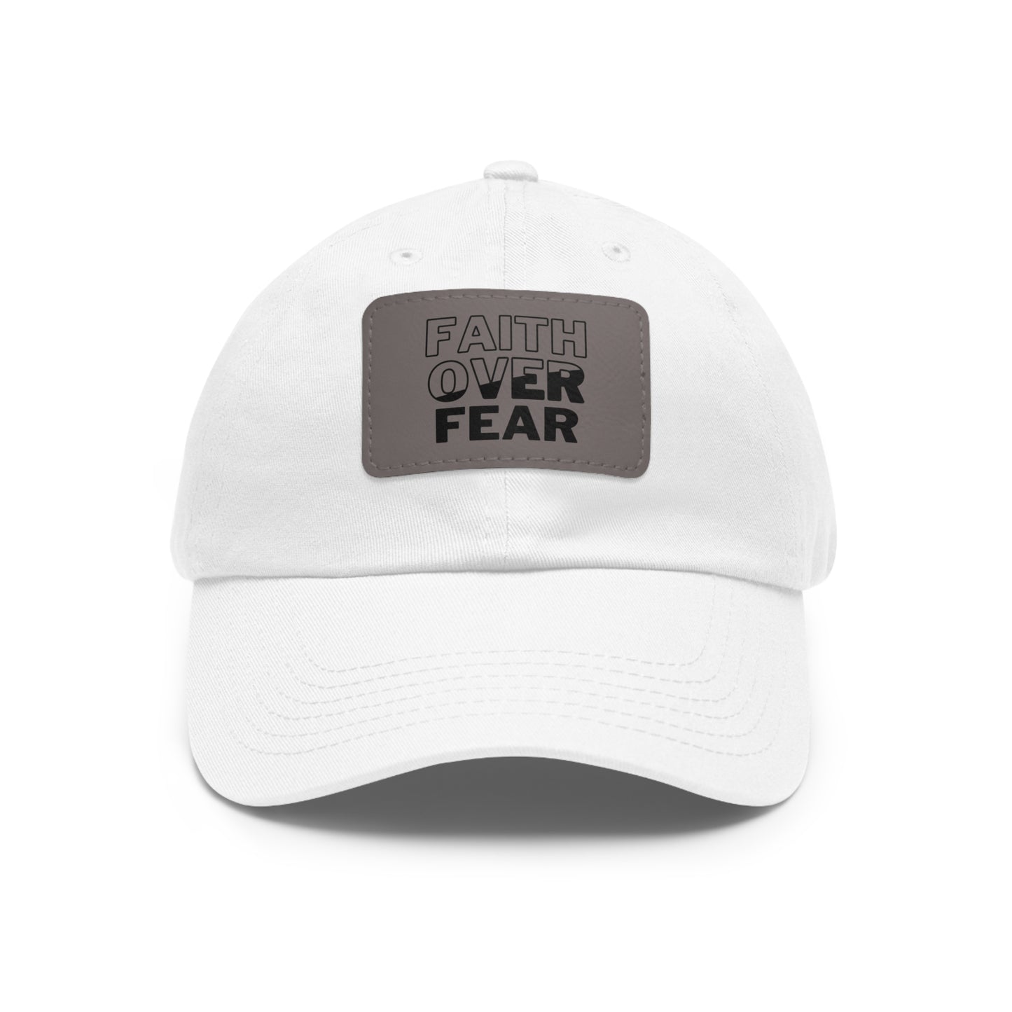 Faith Over Fear Dad Hat - Stylish Hat with Leather Patch