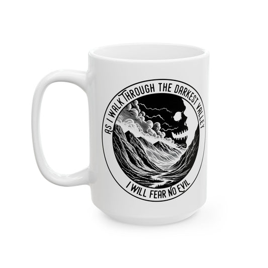 Inspirational Ceramic Mug - 11oz & 15oz - 'As I Walk Through the Darkest Valley' Design