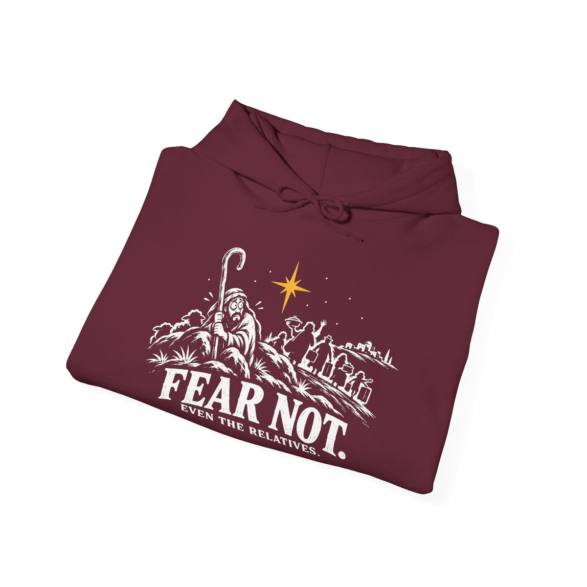 Fear Not, Even the Relatives Hoodie | Luke 2:10 Funny Christmas Christian Hoodie