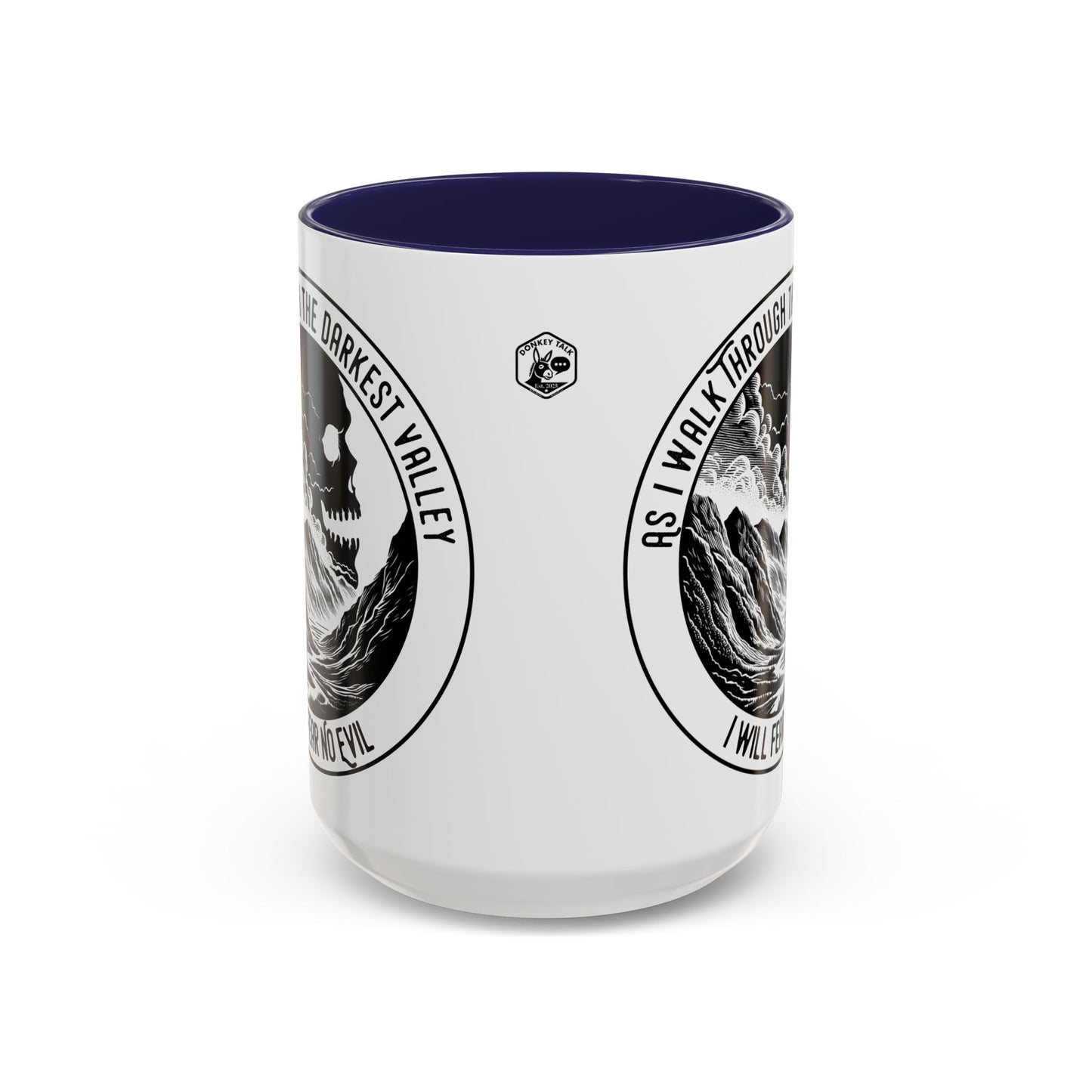 Skull Valley Coffee Mug — “As I Walk Through the Darkest Valley I Will Fear No Evil” 11/15oz