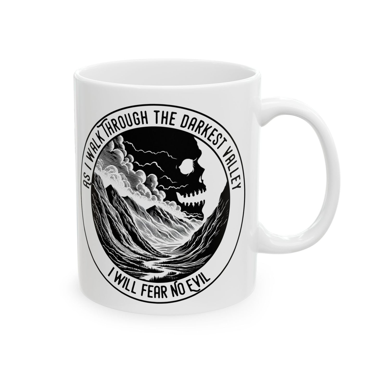Inspirational Ceramic Mug - 11oz & 15oz - 'As I Walk Through the Darkest Valley' Design