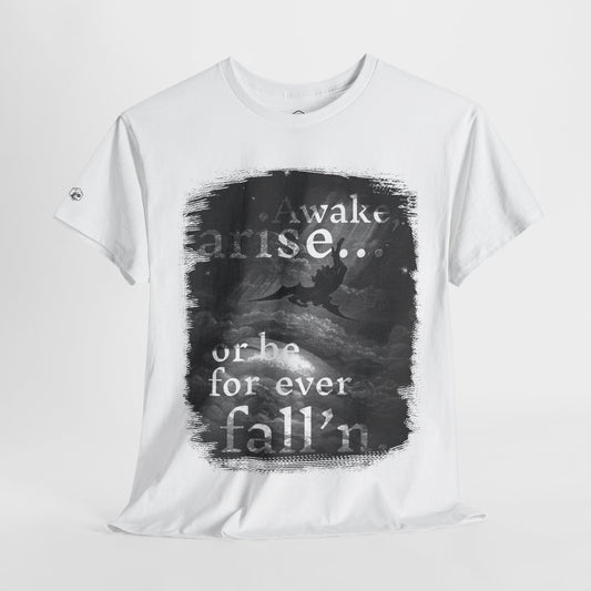 Inspirational Unisex Heavy Cotton Tee - 'Awake, arise... or be for ever fallen' - Motivational Shirt for Dreamers, Perfect for Everyday Wear