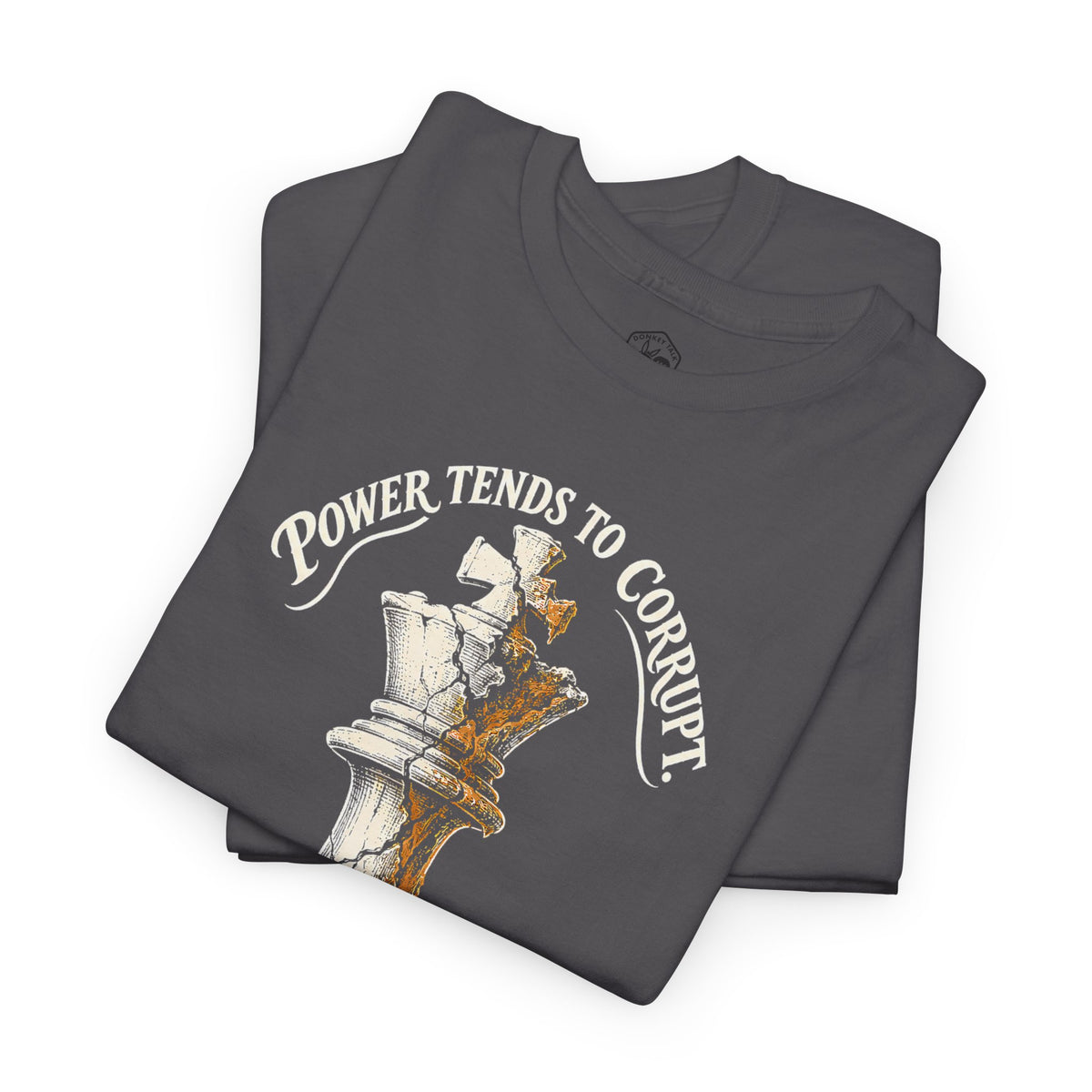 Power Tends to Corrupt Cracked Chess King T-shirt – Donkey Talk graphic tee