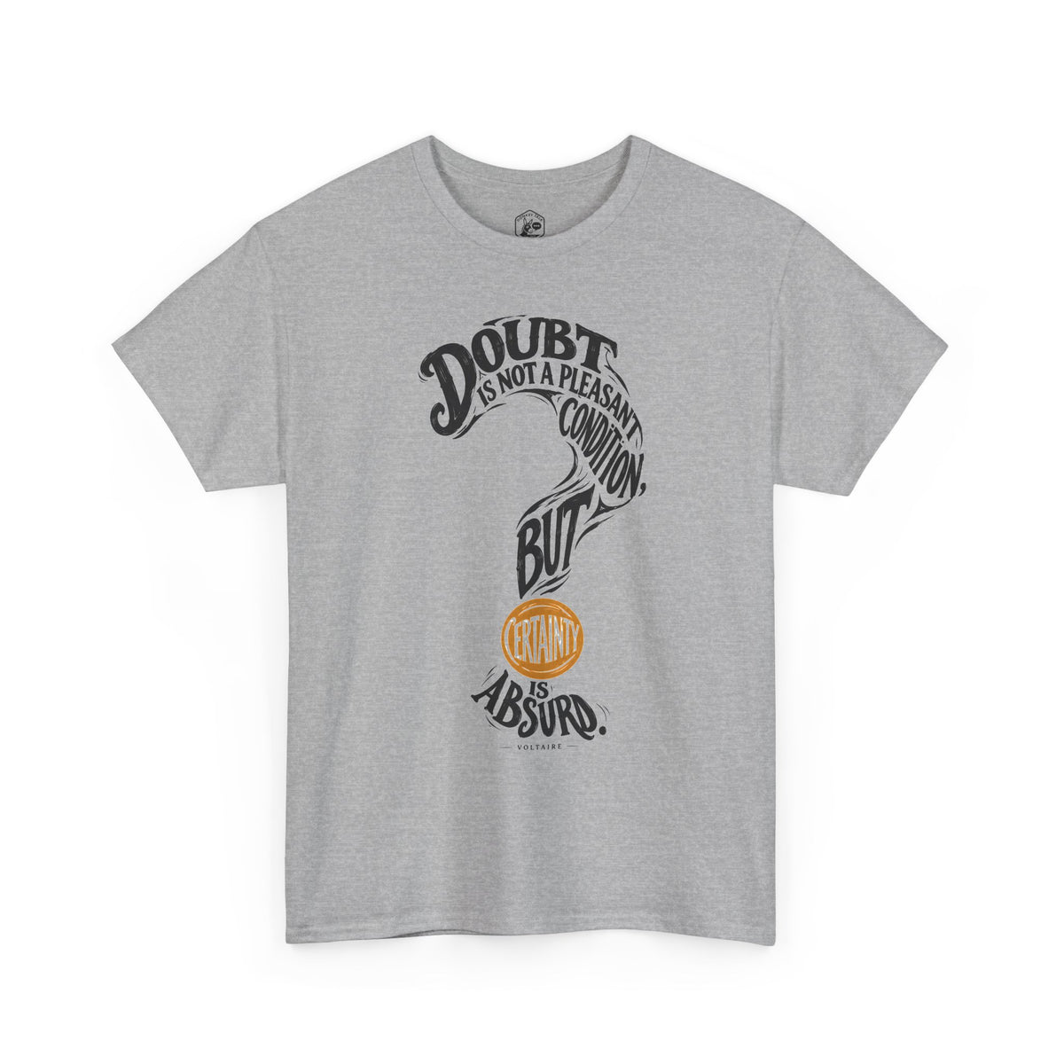 Doubt Is Not a Pleasant Condition Voltaire T-shirt – Donkey Talk graphic tee