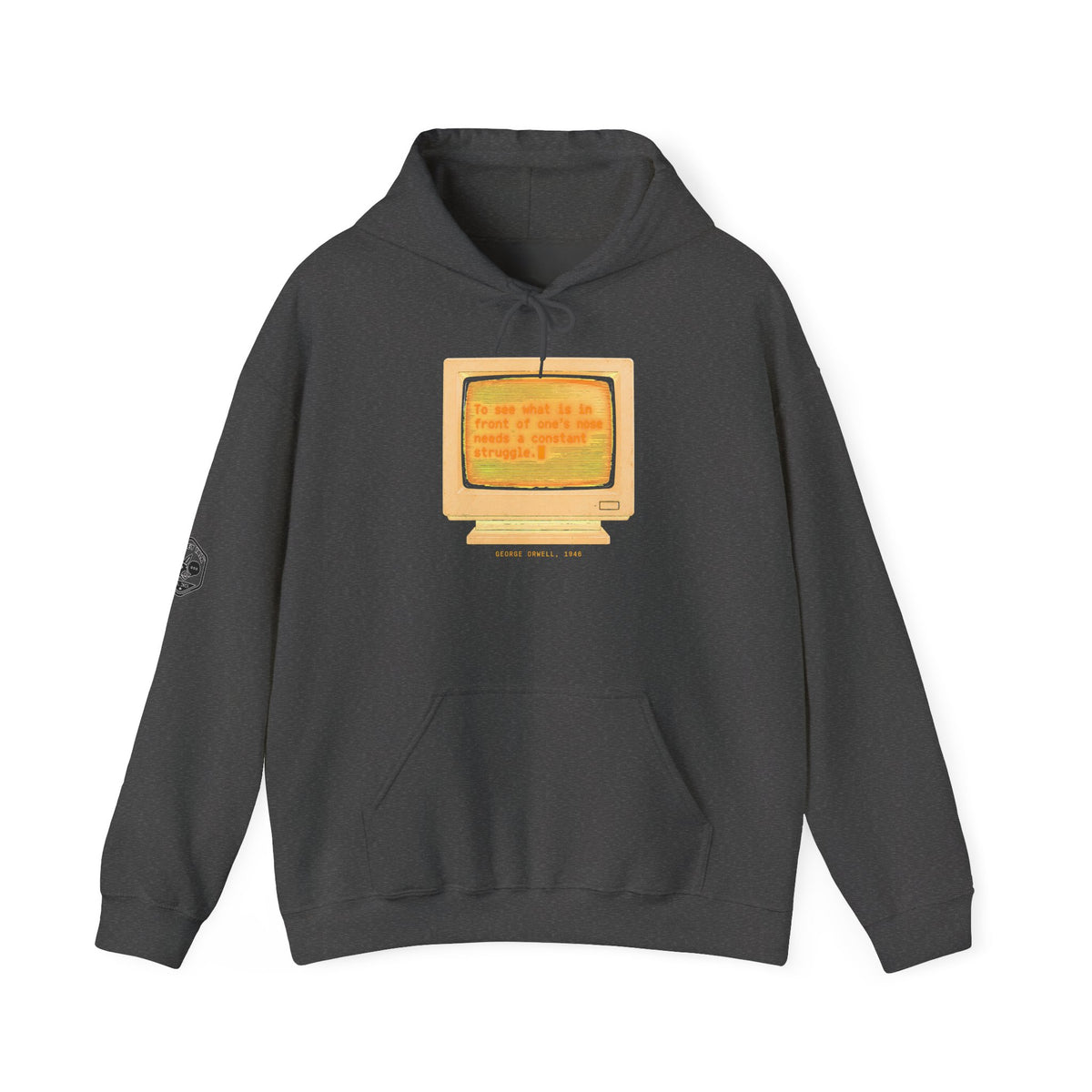 Front of Your Nose Retro Terminal Hoodie | George Orwell 1946 Quote Hoodie