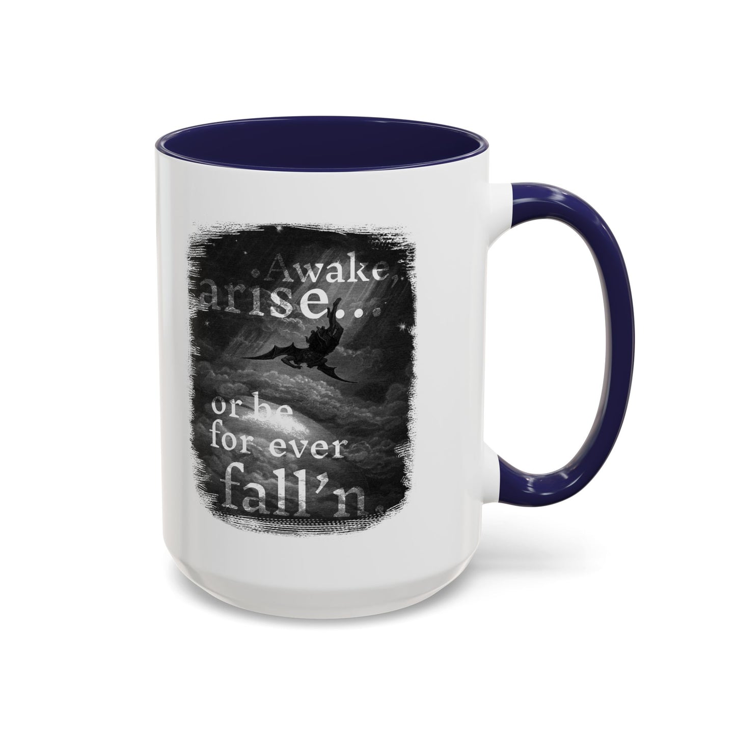 Inspirational Gothic Coffee Mug — "Awake Arise or Be Forever Fall'n" Accent Mug (11/15oz)