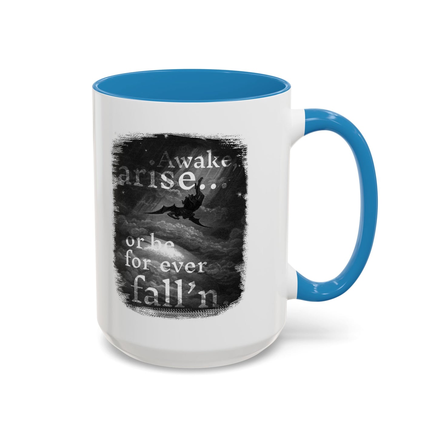 Inspirational Gothic Coffee Mug — "Awake Arise or Be Forever Fall'n" Accent Mug (11/15oz)