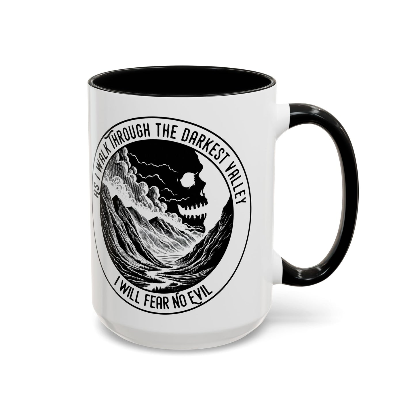 Skull Valley Coffee Mug — “As I Walk Through the Darkest Valley I Will Fear No Evil” 11/15oz