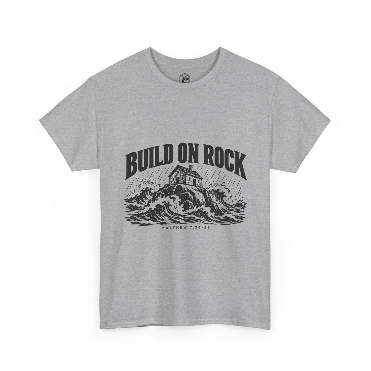 Build on Rock T-Shirt | Matthew 7:24-25 Christian Graphic Tee