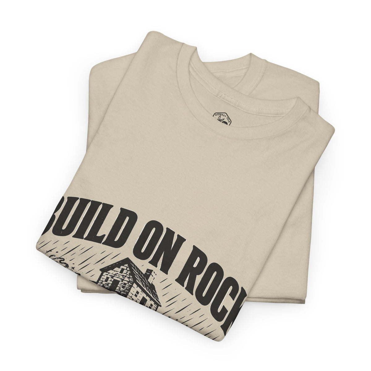 Build on Rock T-Shirt | Matthew 7:24-25 Christian Graphic Tee