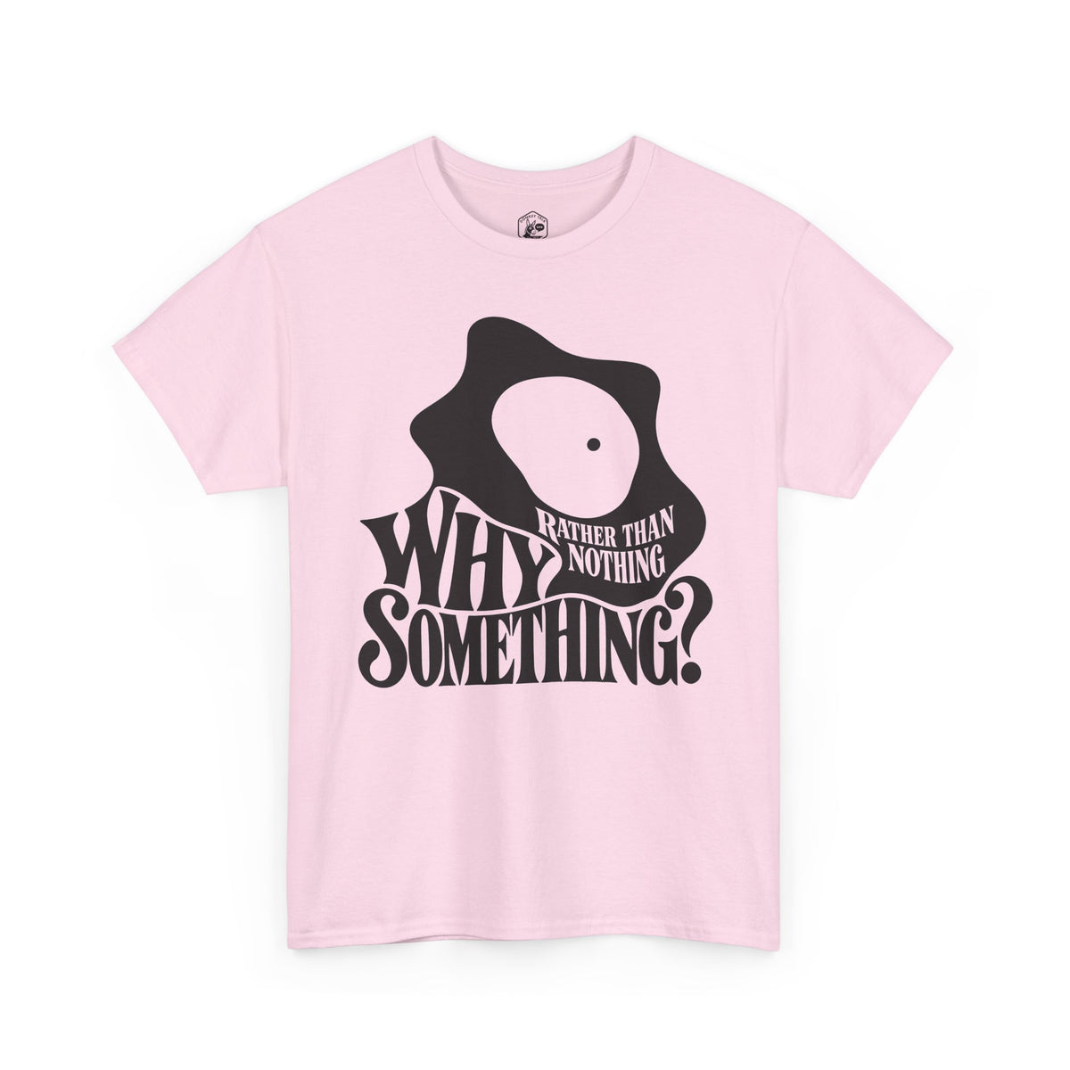 Why Something Rather Than Nothing Leibniz T-shirt – Donkey Talk graphic tee