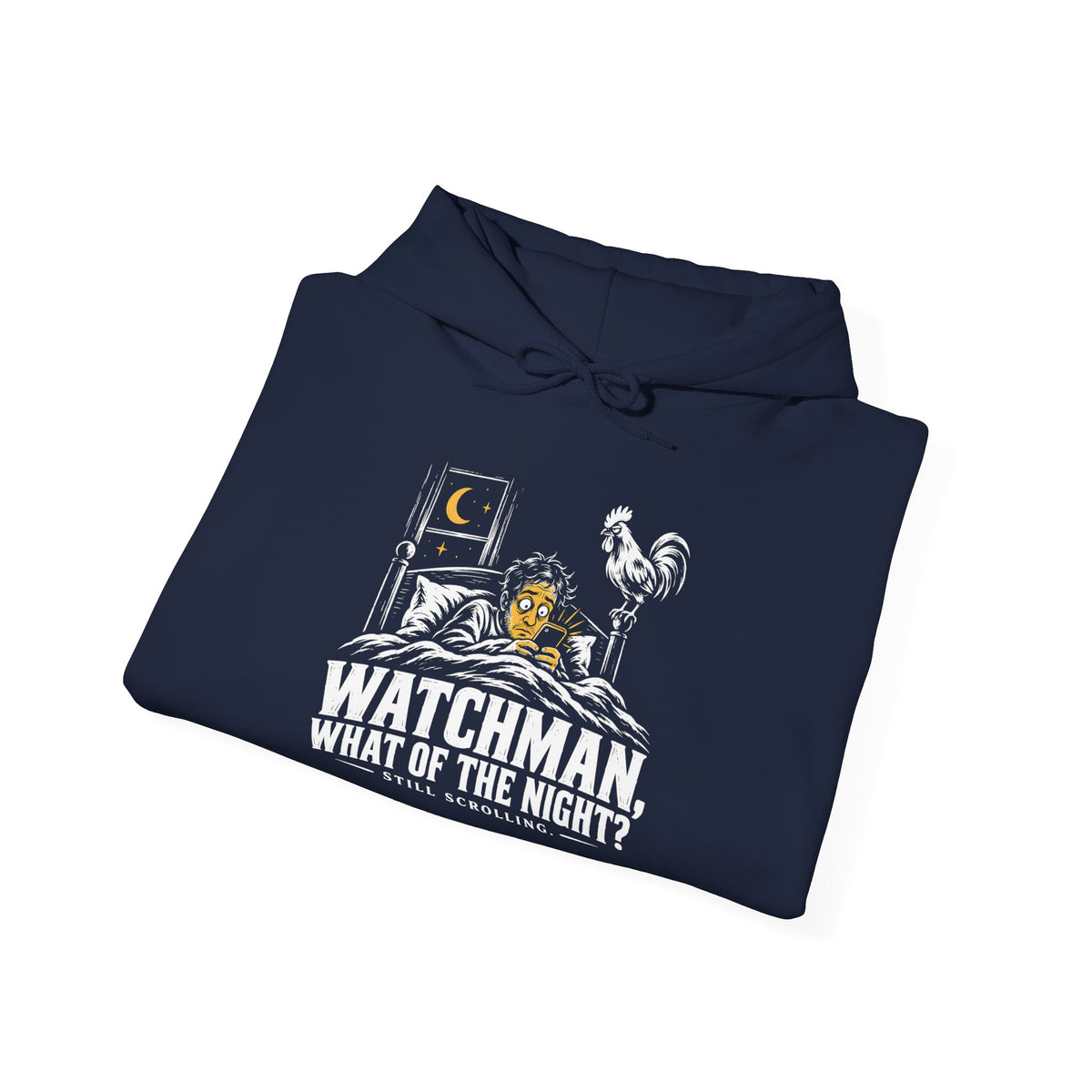 Watchman, Still Scrolling? Hoodie | Isaiah 21:11 Funny Christian Graphic Hoodie