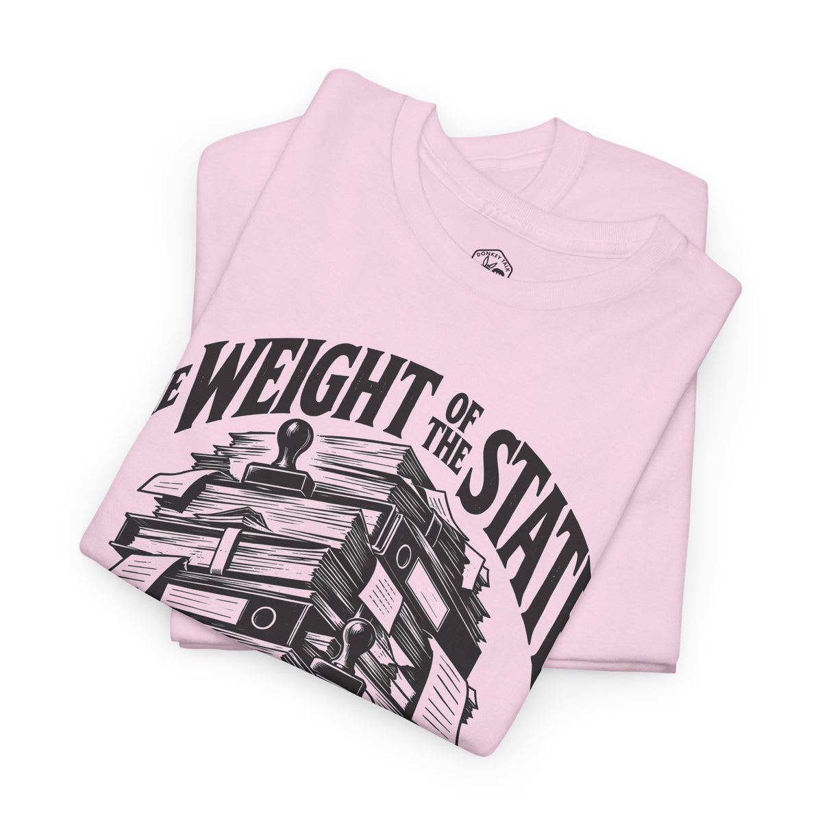 The Weight of the State T-shirt – Donkey Talk graphic tee