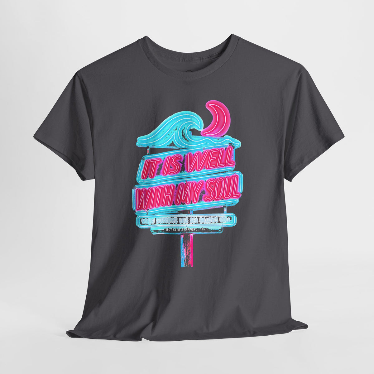 It Is Well With My Soul Neon Sign T-shirt – Donkey Talk graphic tee