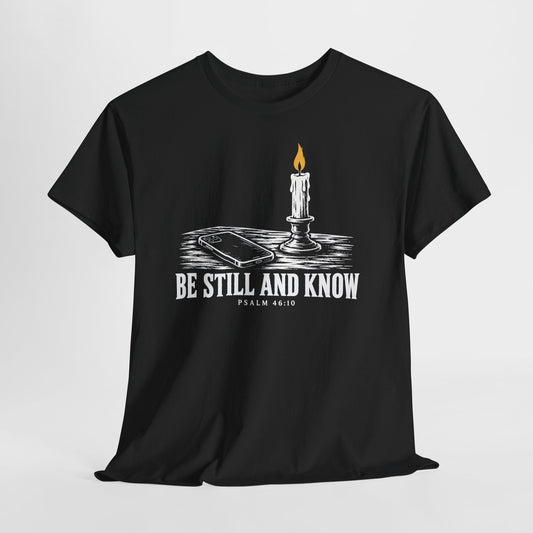 Be Still and Know Psalm 46:10 T-shirt – Donkey Talk graphic tee
