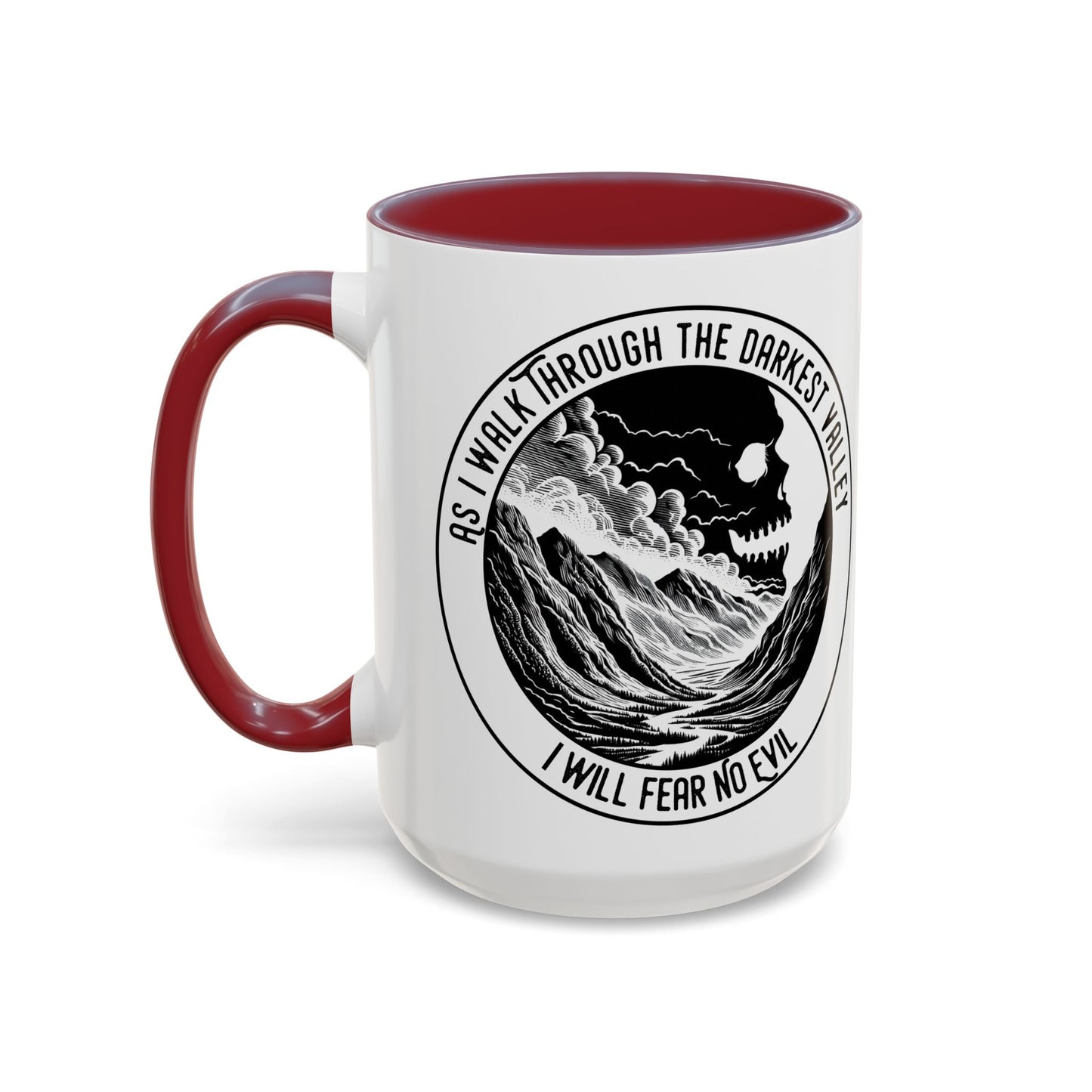 Skull Valley Coffee Mug — “As I Walk Through the Darkest Valley I Will Fear No Evil” 11/15oz