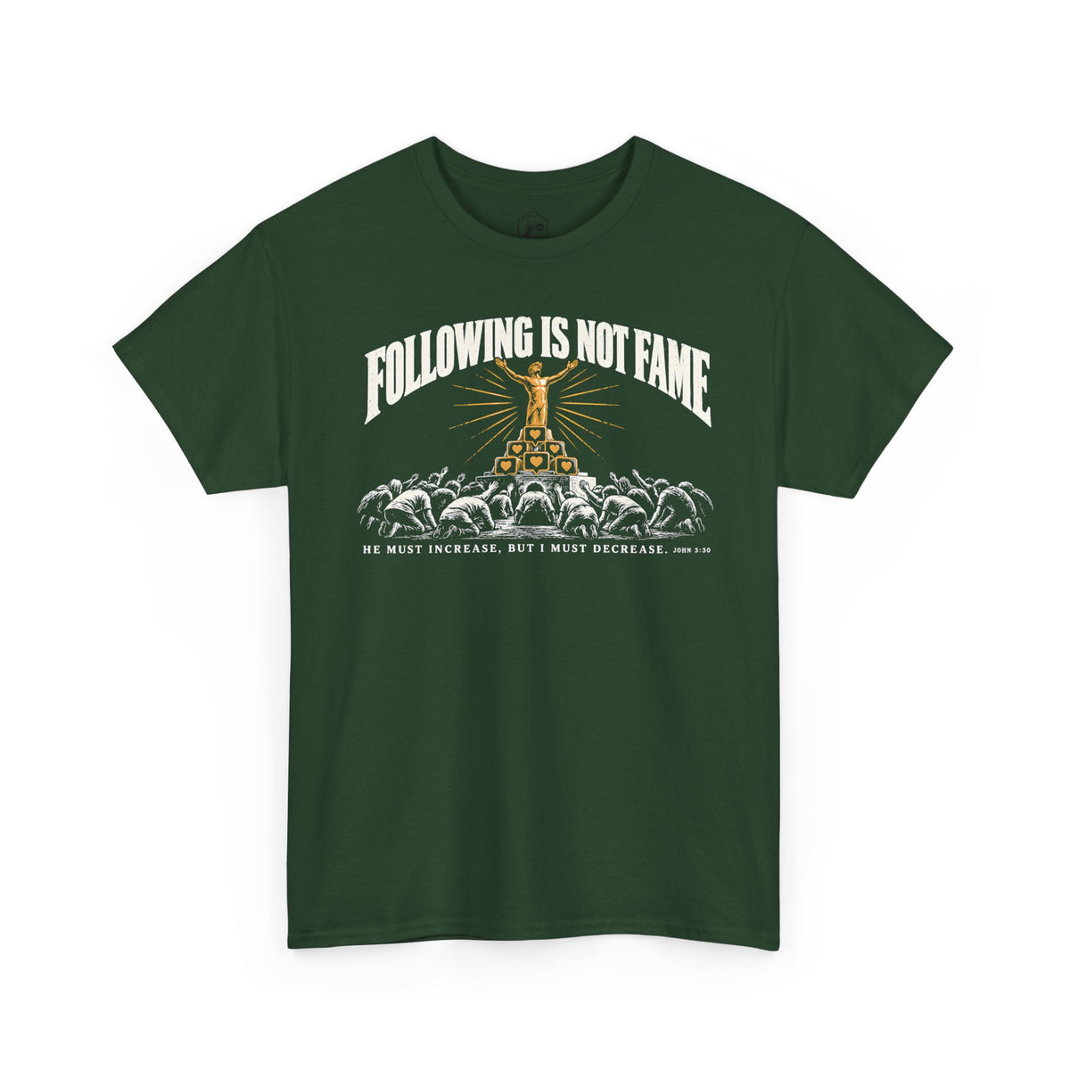 Following Is Not Fame John 3:30 T-shirt – Donkey Talk graphic tee