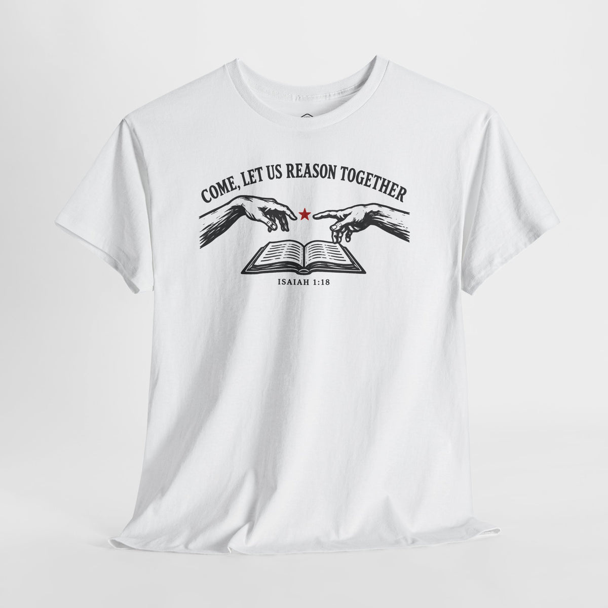 Come Let Us Reason Together Isaiah 1:18 T-shirt – Donkey Talk graphic tee