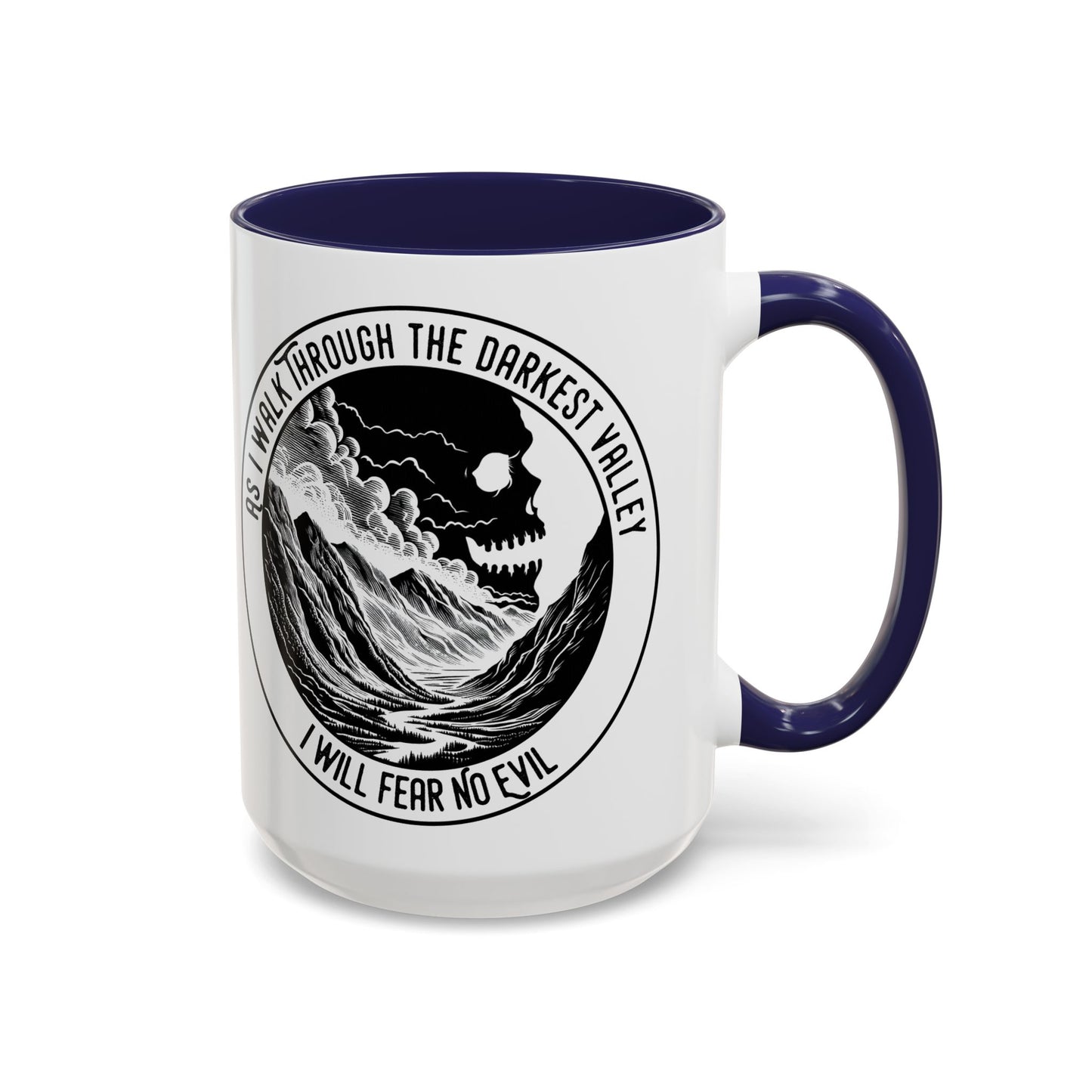 Skull Valley Coffee Mug — “As I Walk Through the Darkest Valley I Will Fear No Evil” 11/15oz