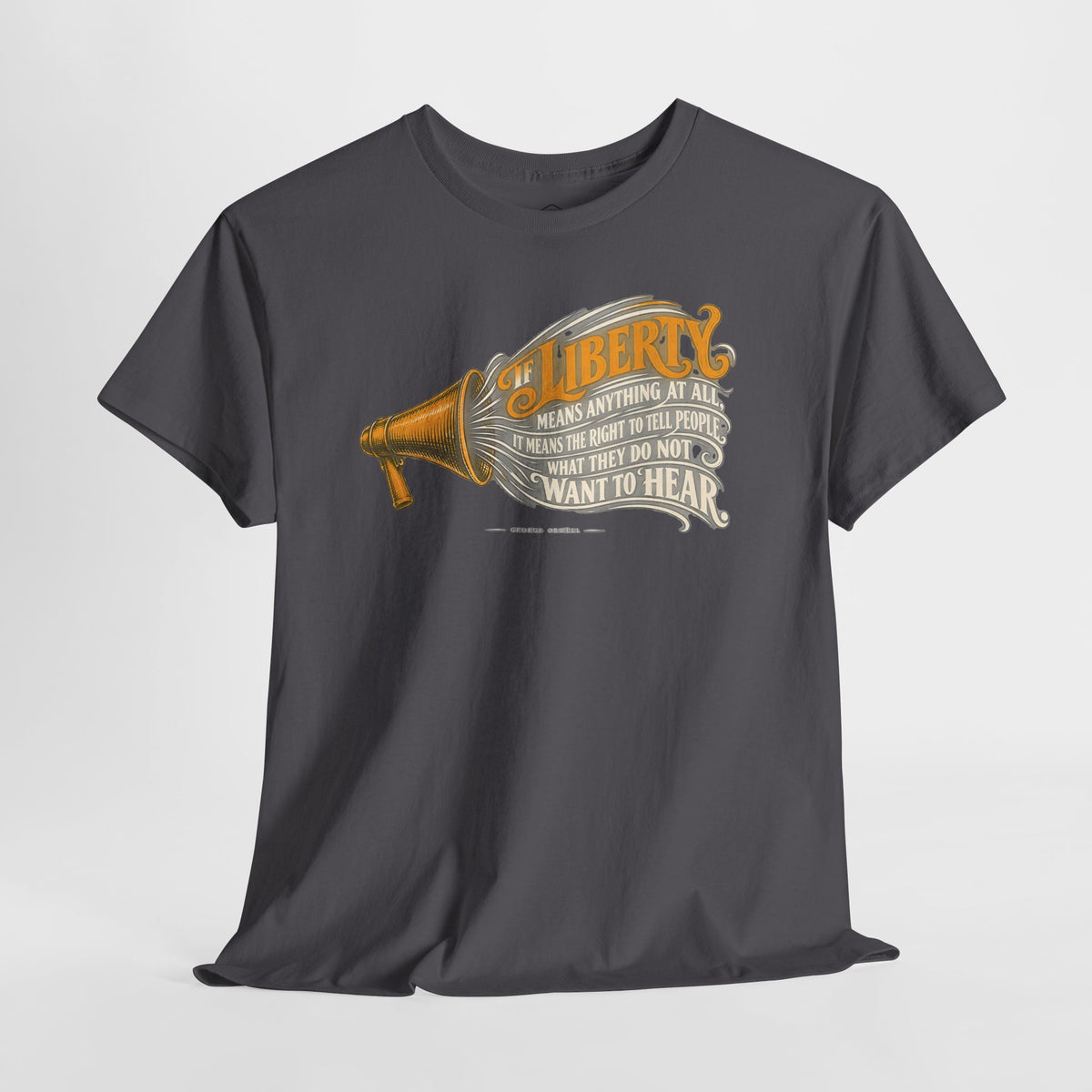 If Liberty Means Anything at All T-shirt – Donkey Talk graphic tee