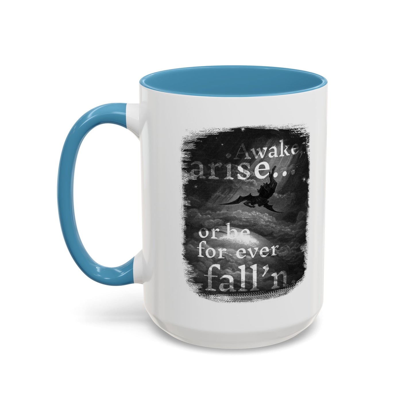 Inspirational Gothic Coffee Mug — "Awake Arise or Be Forever Fall'n" Accent Mug (11/15oz)