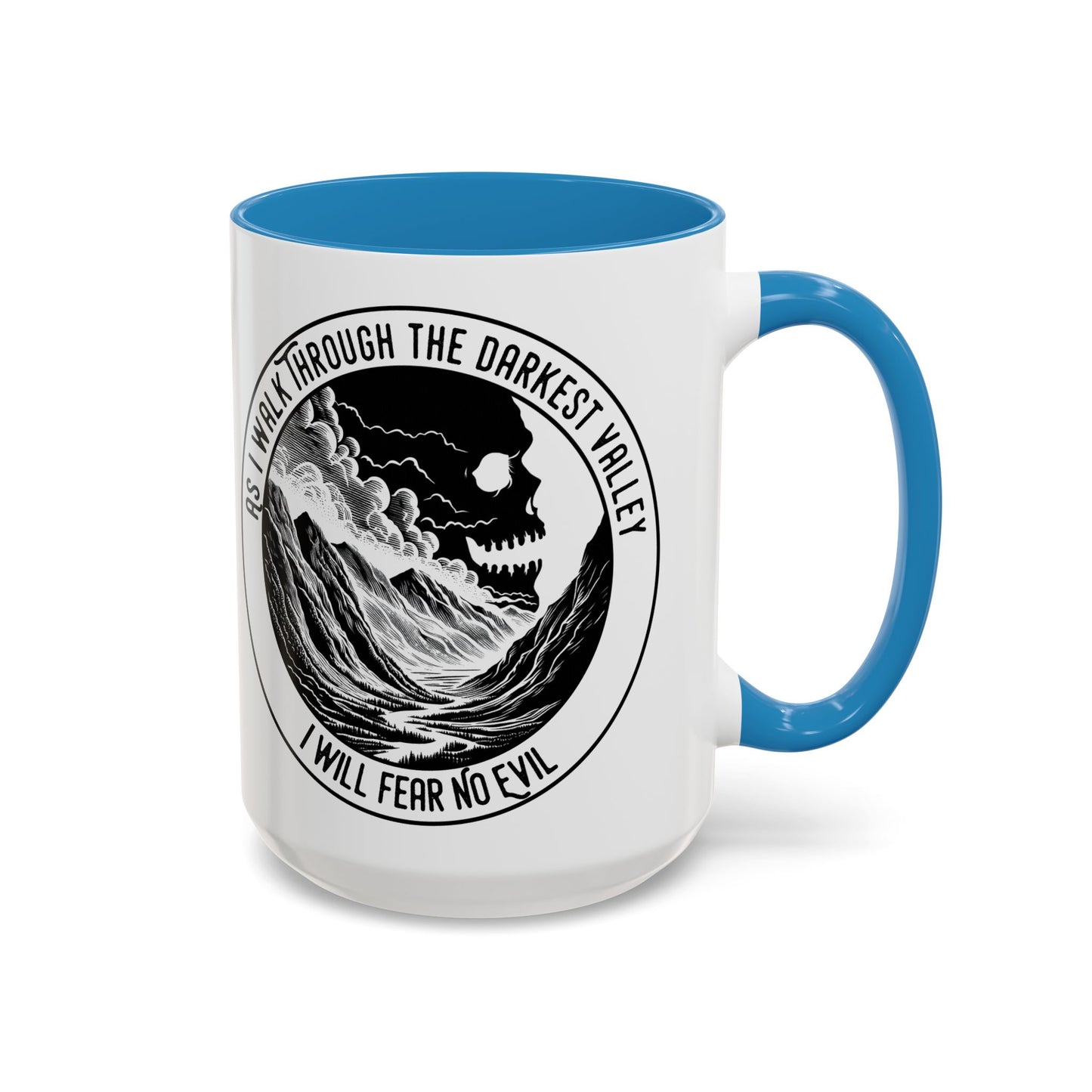 Skull Valley Coffee Mug — “As I Walk Through the Darkest Valley I Will Fear No Evil” 11/15oz
